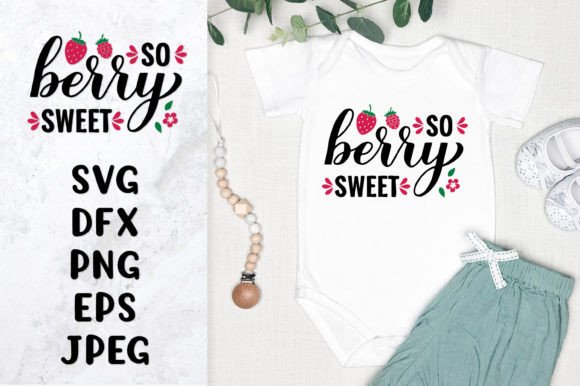 Download So Berry Sweet SVG. Strawberry Quote - Premium Bundle