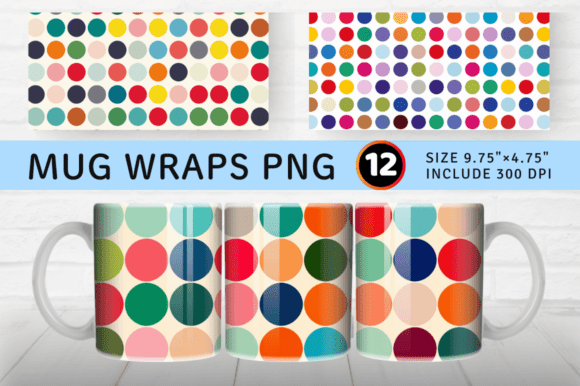 Download Colorful Big Dots Mug Wrap Sublimation D - Colorful Collection